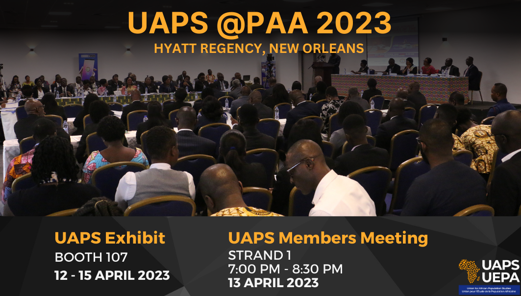 UAPS/UEPA at PAA 2023 Annual Meeting Union for African Population